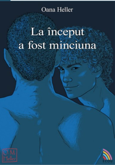 oana heller- la inceput a fost minciuna